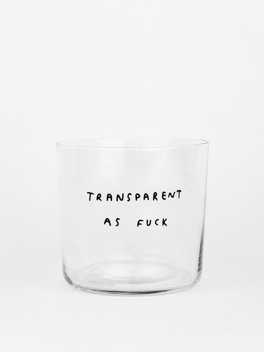 GLAS YAHYA TRANSPARENT AS F*CK